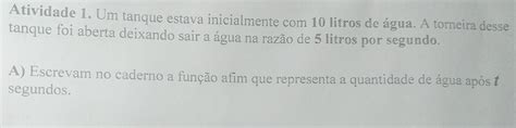 Solved Atividade Um Tanque Estava Inicialmente Litros De