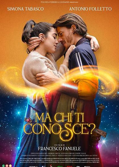 Ma Chi Ti Conosce Film 2024 MYmovies It