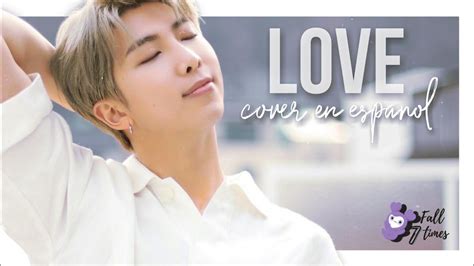 Bts 방탄소년단 Trivia Love Cover En Español Youtube