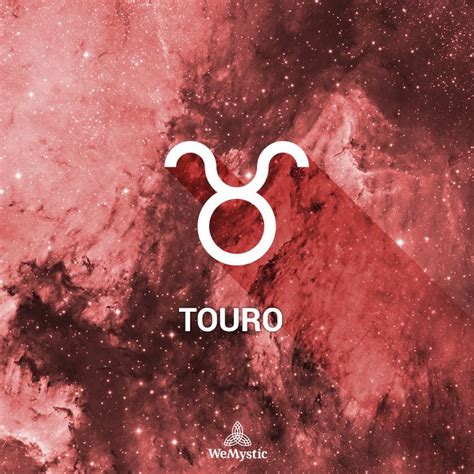 Signo De Touro Hoje Dia 27 De Julho WeMystic Brasil Signos De