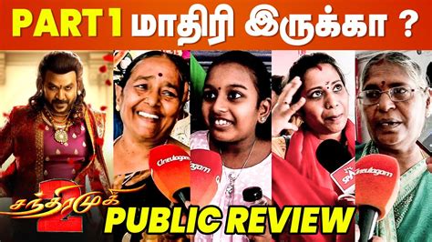 Chandramukhi Public Review Raghava Lawrence P Vasu Kangana