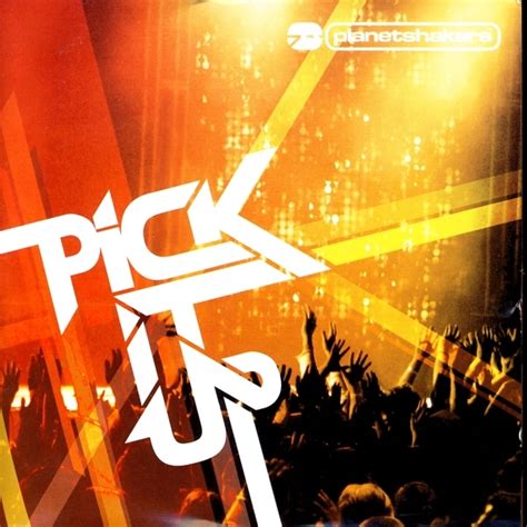 What is the most popular song on Pick It Up by Planetshakers?