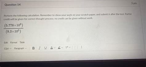 Solved Question Pts Perform The Following Calculation Chegg