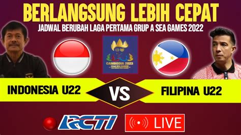 🔴disiarkan Langsung Rcti Laga Pertama Timnas Indonesia U22 Vs