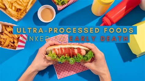 What Are Ultra Processed Foods List