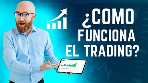 Que Es Y Como Funciona El Trading YouTube