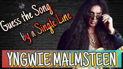 Guess YNGWIE MALMSTEEN Songs By A Single Line NO MUSIC YNGWIE