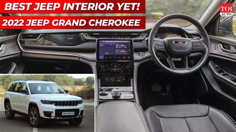 Price Cut Comfort Compromises 2022 Jeep Grand Cherokee Interior Review Toi Auto Auto