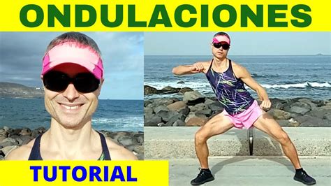 Cómo ondular el cuerpo How to undulate the body Hacer ondas con el