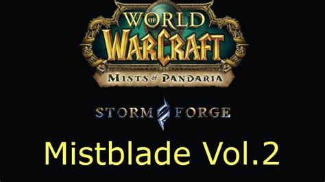 World Of Warcraft Stormforge Mistblade Vol 2 Sacerdote Pandaria