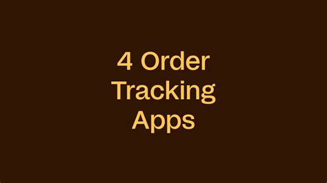 4 Best Order Tracking Apps