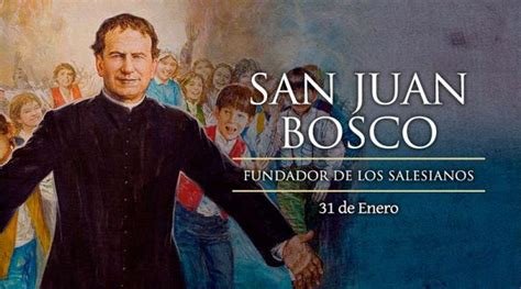 La Familia Salesiana Celebra El Domingo 31 La Fiesta De Don Bosco