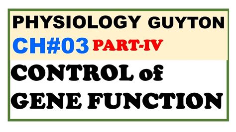 Chp Part Iv Guyton Physio Gene Regulation Control Of Gene