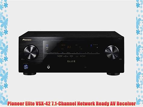 Pioneer Elite Vsx Channel Network Ready Av Receiver Video