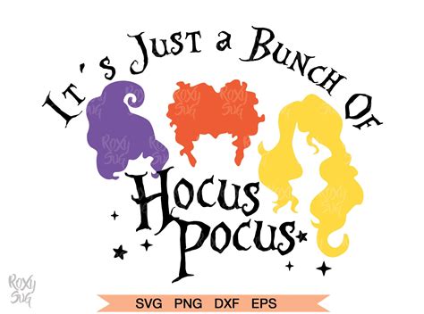 Hocus Pocus Svg Halloween Svg It S Just A Bunch Of Hocus Etsy Svg