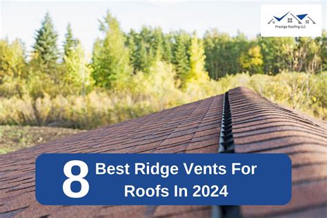 8 Best Ridge Vents For Roofs In 2025