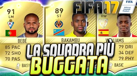 La Squadra Pi Buggata Di Fifa Ultimate Team Squad Builder Fifa