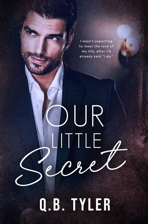 Our Little Secret (Secrets #3) by Q.B. Tyler | Goodreads