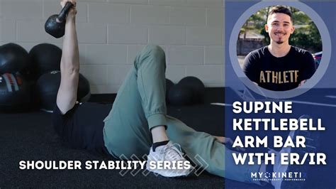 Shoulder Stability Exercises Supine Kettlebell Arm Bar With ER IR