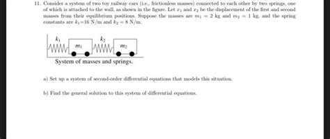 Solved 1 Consider A System Of Two Toy Railway Cars I E