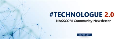 Nasscom Technologue 2 0 Nov Vol 1 Nasscom The Official Community Of Indian It Industry