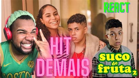 Clipe F D Suco De Fruta Mikezin Prod Greezy React Youtube