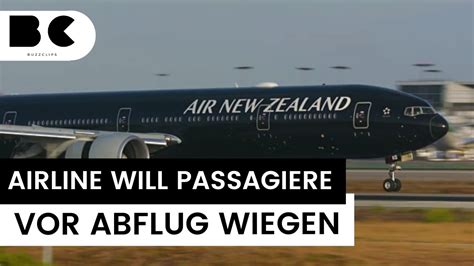 Air New Zealand Will Passagiere Vor Abflug Wiegen Youtube