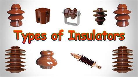 Insulator - Types of Insulators