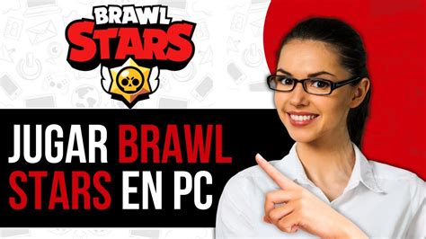 Cómo Jugar Brawl Stars en PC 2024 YouTube