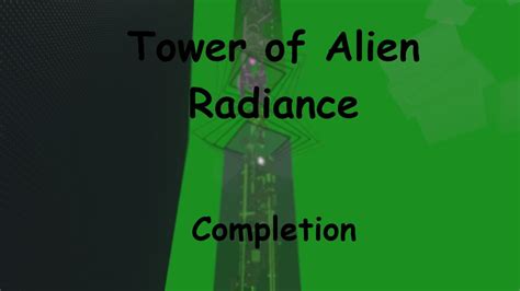 Tower Of Alien Radiance Completion TERRIFYING JToH YouTube