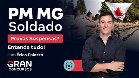 Concurso PM MG Soldado Provas Suspensas Entenda tudo Érico