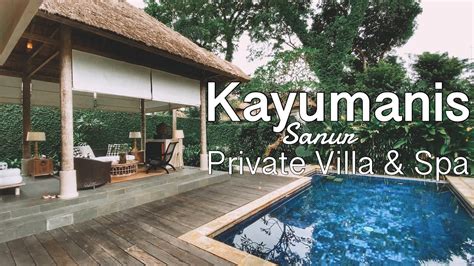 Kayumanis Sanur Private Villa And Spa Youtube