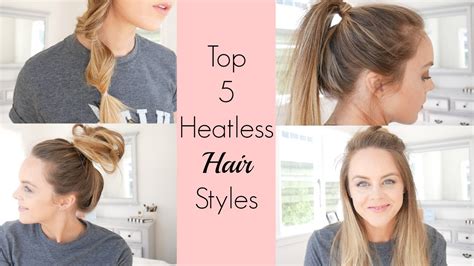 Heatless Hairstyles My Top 5 Favourite Hairstyles Youtube