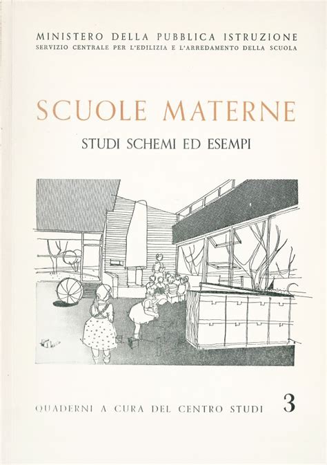 Scuole Materne Studi Schemi Ed Esempi L Arengario Studio Bibliografico