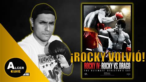 Rocky Iv Rocky Vs Drago The Ultimate Director S Cut Cr Tica Rocky