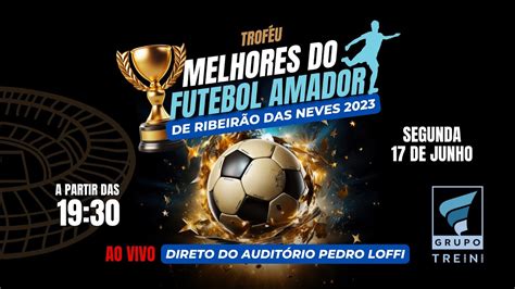 Trof U Melhores Do Futebol Amador De Ribeir O Das Neves Youtube