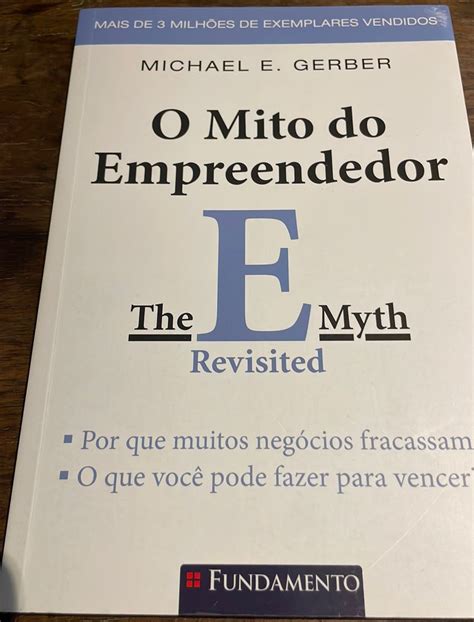 O Mito Do Empreendedor Livro Fundamento Usado 79466739 Enjoei