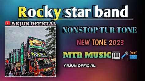 Rocky Star Band Rocky Star Band New💫tur Tone 2023 Nonstop Tur