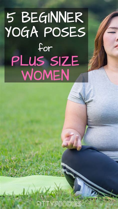 Yoga Poses For Plus Size Women 5 Beginner Poses Fittyfoodies