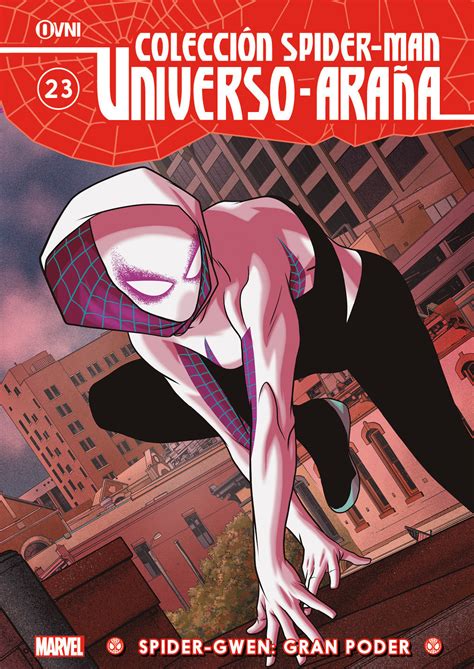 Colección SPIDER MAN Universo Araña Vol 23 SPIDER GWEN Gran Poder