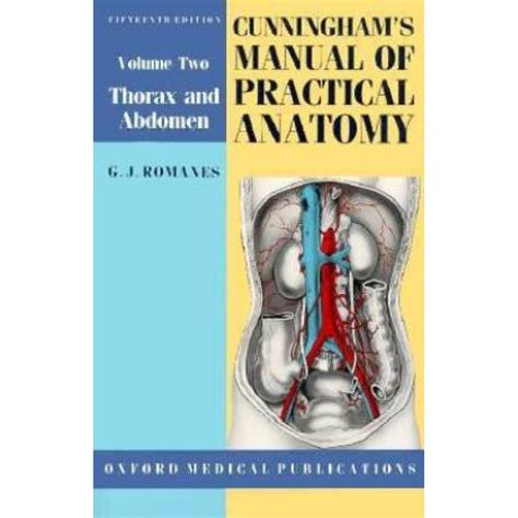 Cunningham S Manual Of Practical Anatomy Volume Ii Thorax And Abdomen