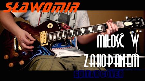 Sławomir Miłość W Zakopanem Guitar Cover 2018 Youtube