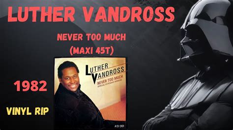 Luther Vandross Never Too Much 1982 Maxi 45T YouTube