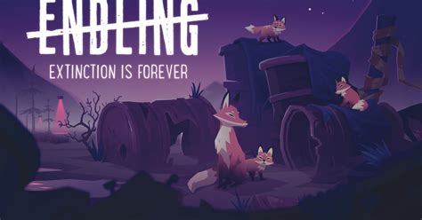 Endling Extinction Is Forever Review It Is Not Afraid To Hurt You