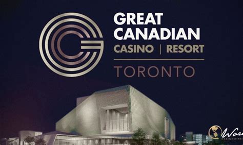 Great Canadian Casino Resort Toronto