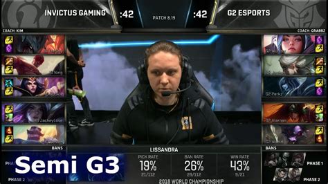 Ig Vs G Game Semi Final S Lol Worlds Invictus Gaming Vs G