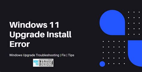 Fix Windows 11 Upgrade Error 0xc11900130 HTMD Blog