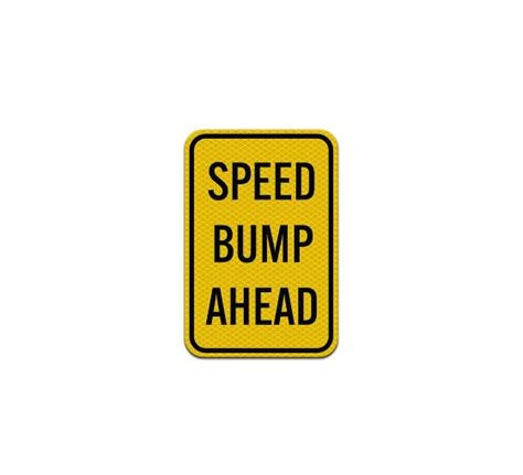 Shop For Speed Bump Ahead Aluminum Sign Diamond Reflective Bannerbuzz