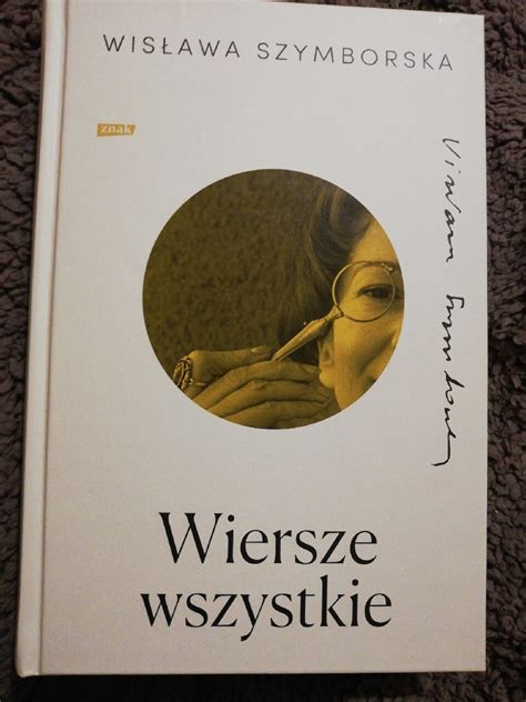 Wiersze wszystkie Wisława Szymborska Racibórz Kup teraz na