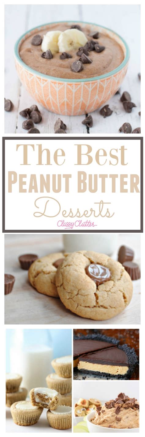 The Best Peanut Butter Desserts Classy Clutter